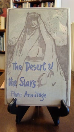 Item #40964 DESERT (THE) & THE STARS;. Flora Armitage