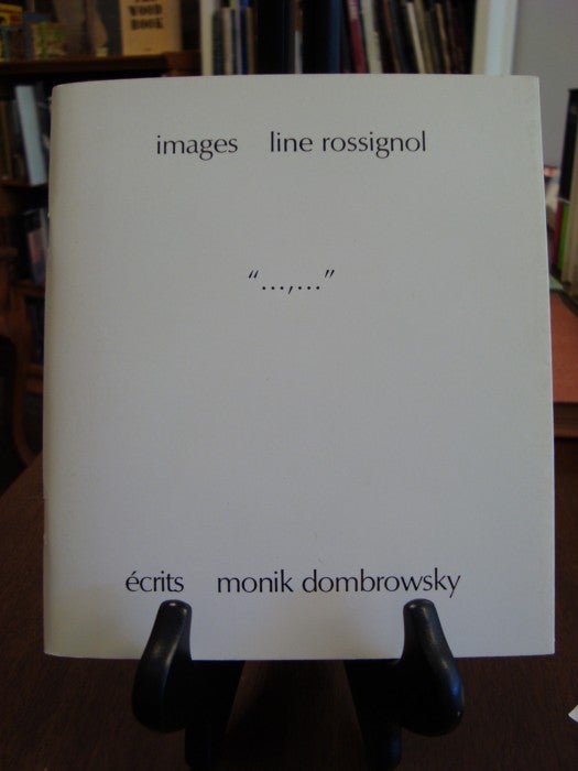Item #41260 IMAGES LINE ROSSIGNOL ECRITS MONIK DOMBROSKY;. Monik Donbrowsky.