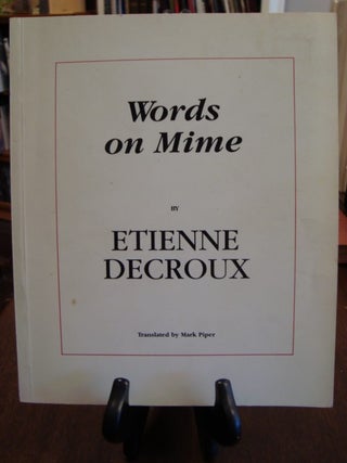 Item #41274 WORDS ON MIME;. Etienne Decroux