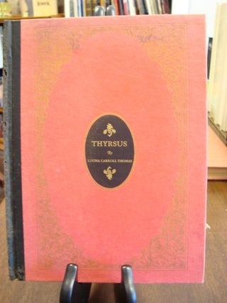 Item #41277 THYRSUS AND OTHER POEMS;. Louisa Carroll Thomas