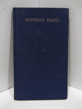 Item #44073 SANSHO-DAYU;. Ogai Mori