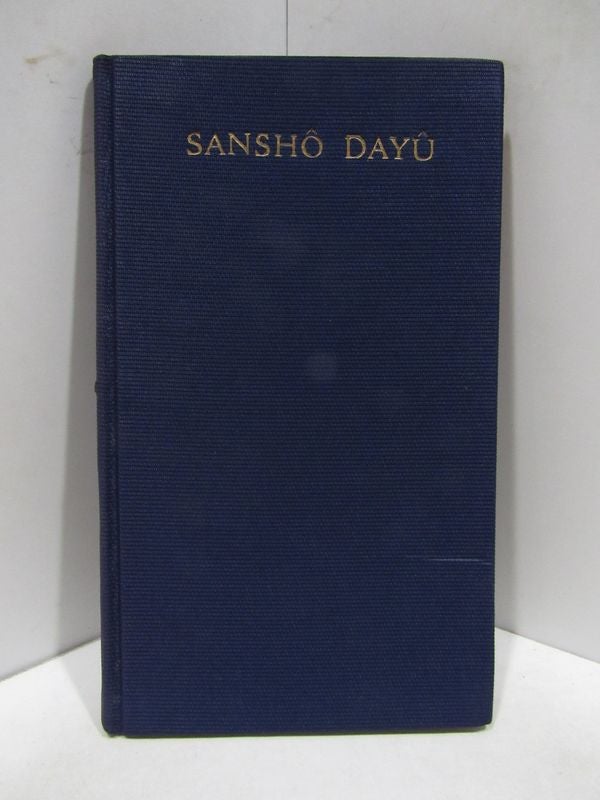 Item #44073 SANSHO-DAYU;. Ogai Mori.