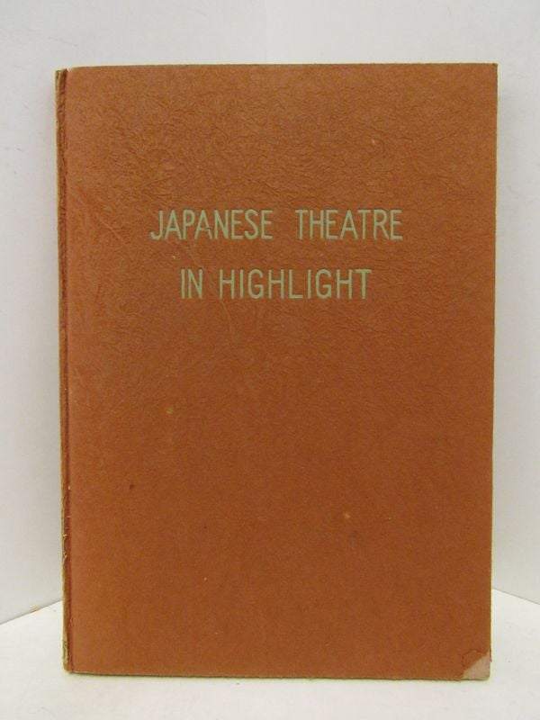 Item #44301 JAPANESE THEATRE IN HIGHLIGHT: A PICTORIAL COMMENTARY;. Francis Haar.