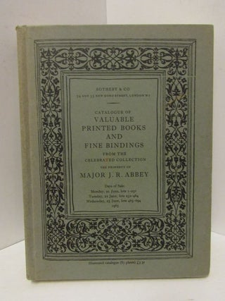 Item #44717 CATALOGUE OF VALUABLE PRINTED BOOKS AND FINE BINDINGS;. Major J. R. Abbey