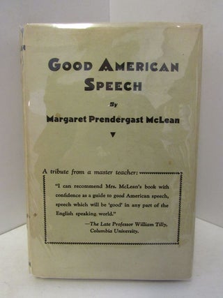 Item #44979 GOOD AMERICAN SPEECH;. Margaret Prendergast McLean