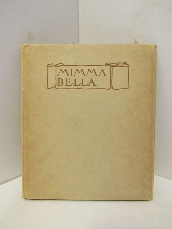 Item #45711 MIMMA BELLA: IN MEMORY OF A LITTLE LIFE;. Lee-Hamilton Hamilton.