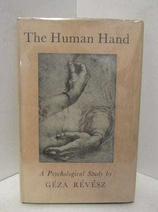 Item #45798 HUMAN (THE) HAND;. Geza Revesz