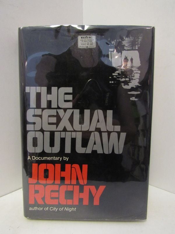 Item #45860 SEXUAL (THE) OUTLAW;. John Rechy.
