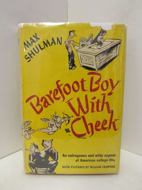 Item #45963 BAREFOOT BOY WITH CHEEK;. Max Shulman.