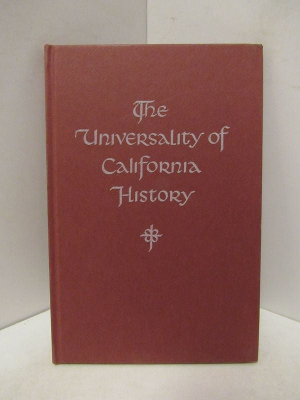 Item #46029 UNIVERSITY (THE) OF CALIFORNIA HISTORY;. Rodman W. Paul.