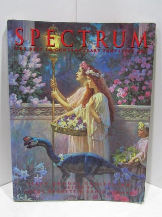 Item #46077 SPECTRUM: THE BEST IN CONTEMPORARY FANTASTIC ART;. Cathy Burnett, Arnie Fenner