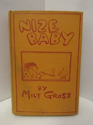 NIZE BABY. Milt Gross.