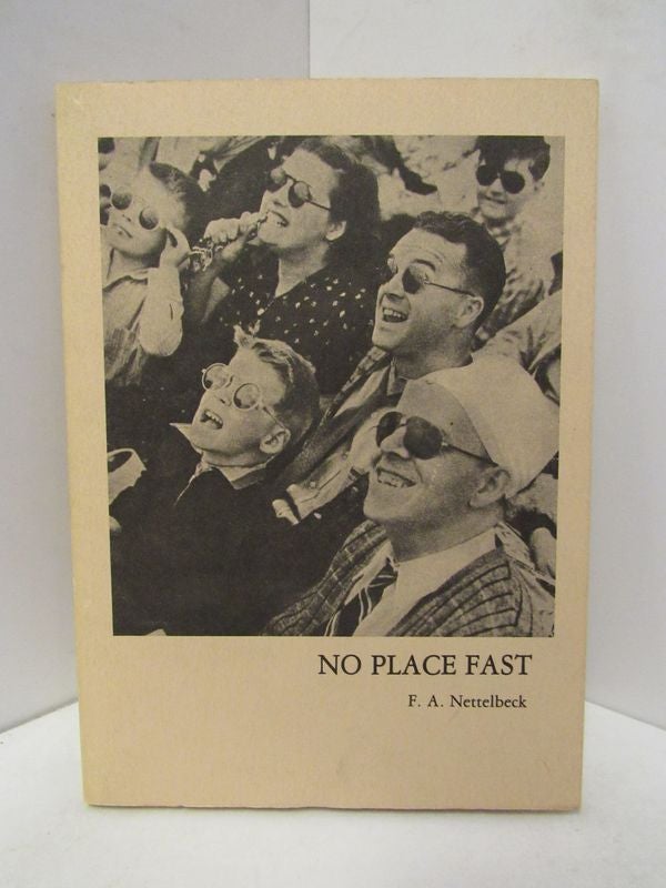 Item #46097 NO PLACE EAST;. F. A. Nettlbeck.
