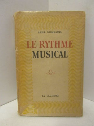 Item #46099 LE RYTHME MUSICAL;. Rene Dumensnil