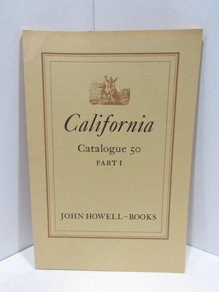 Item #46182 CALIFORNIA CATALOGUE 50; VOLUMES 1, 2, AND 3 FROM THE LIBRARY OF JENNIE CROCKER ...