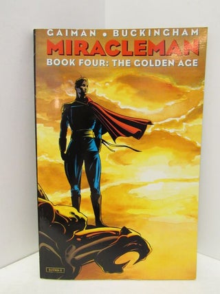 Item #46291 MIRACLE MAN BOOK FOUR: THE GOLDEN AGE;. Neil Gaiman