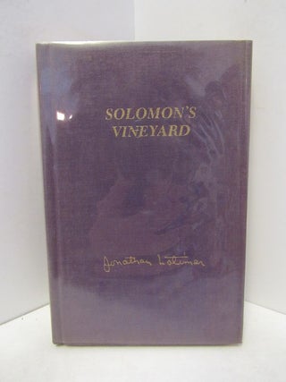 Item #46459 SOLOMON'S VINEYARD;. Jonathan Latimer