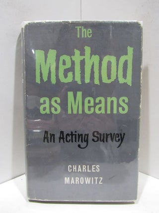 Item #46601 METHOD (THE) AS MEANS;. Charles Marowitz