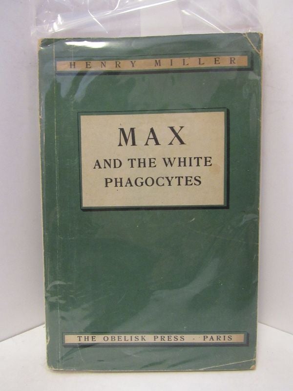 Item #46631 MAX AND THE WHITE PHAGOCYTES;. Henry Miller.