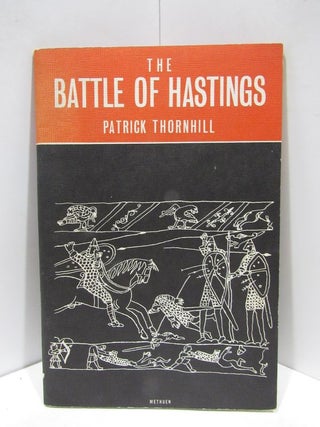 Item #46652 BATTLE (THE) OF HASTINGS;. Thornhill. Patrick