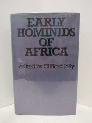 Item #46716 EARLY HOMINIDS OF AFRICA;. Clifford Jolly