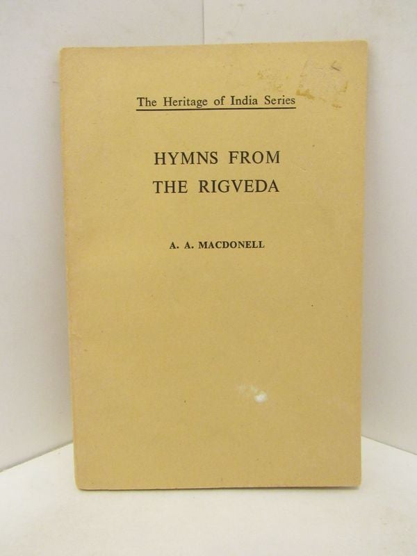 Item #46843 HYMNS FROM THE RIGVEDA;. A. A. MacDonell.