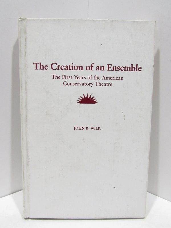 Item #46915 CREATION (THE) OF AN ENSEMBLE;. John R. Wilk.
