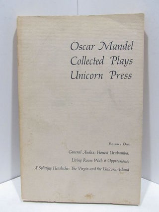 Item #46916 OSCAR MANDEL COLLECTED PLAYS VOLUME ONE;. Oscar Mandel