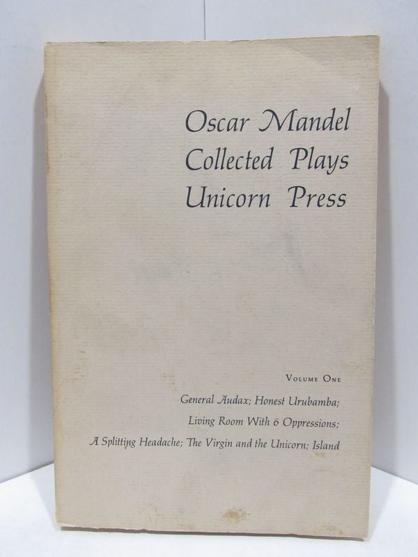 Item #46916 OSCAR MANDEL COLLECTED PLAYS VOLUME ONE;. Oscar Mandel.