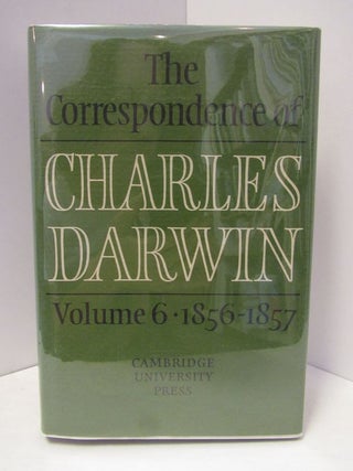 Item #46990 CORRESPONDENCE OF CHARLES DARWIN: VOLUME 6 1856-1857;. Frederick Berkhardt, Sydney Smith