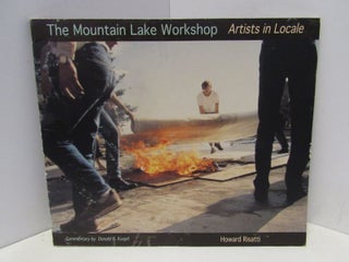 Item #47242 MOUNTAIN (THE) LAKE WORKSHOP; ARTISTS IN LOCALE;. Howard Risatti