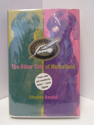 Item #47259 OTHER (THE) SIDE OF MULLHOLLAND;. Stephen Randall