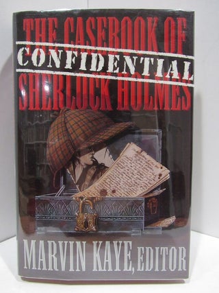Item #47361 CASEBOOK (THE) OF SHERLOCK HOLMES: CONFIDENTIAL;. Marvin Kaye