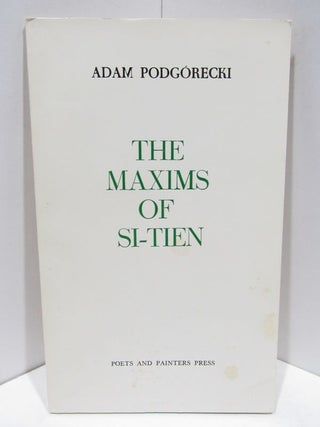 Item #47538 MAXIMS (THE) OF SI-TIEN;. Adam Podgorecki