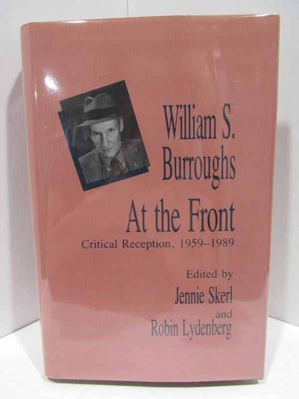 Item #47623 WILLIAM S. BURROUGHS; CRITICAL RECEPTION, 1959-1989. Jennie Kerl.