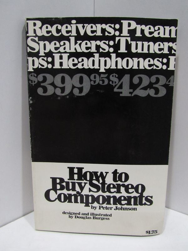Item #47800 HOW TO BUY STEREO COMPONENTS;. Peter Johnson.
