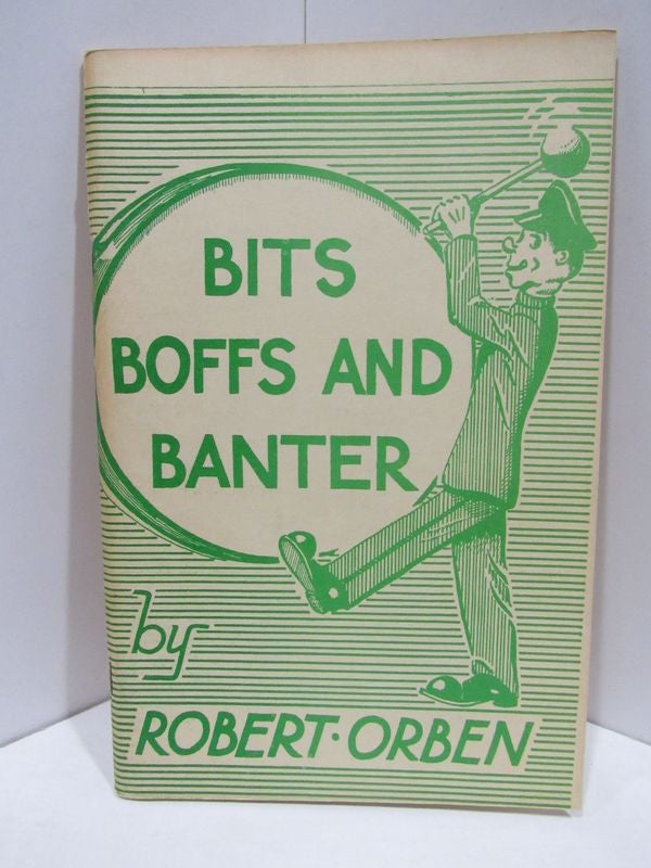Item #47833 BITS BOFFS AND BANTER;. Robert Orben.