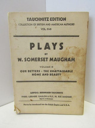 Item #47955 PLAYS VOLUME III;. Somerset Maugham