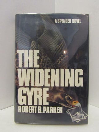 Item #48084 WIDENING (THE) GYRE;. Robert B. Parker