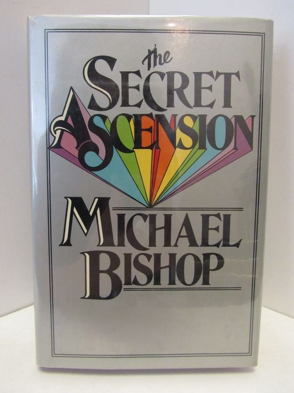 Item #48216 SECRET (THE) ASCENSION;. Michael Bishop.