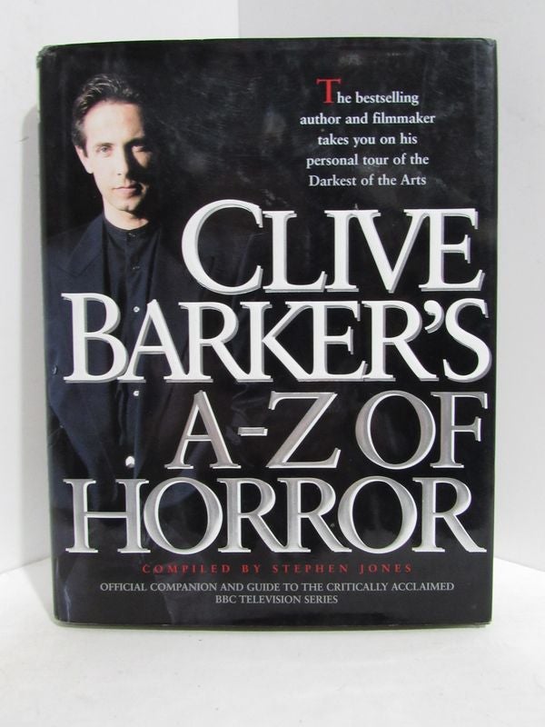 Item #48425 CLIVE BARKER'S A-Z OF HORROR;. Clive Barker, Stephen Jones.
