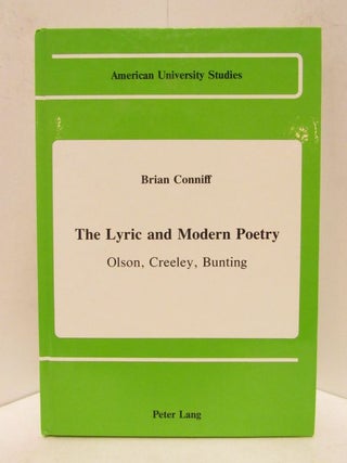 Item #48439 LYRIC (THE) AND MODERN POETRY; Olson, Creeley, Bunting. Brian Conniff