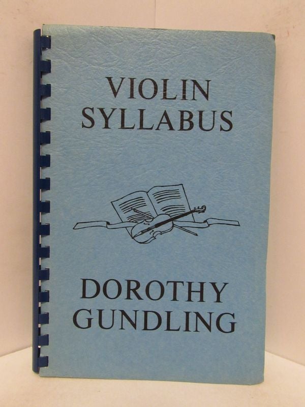 Item #48553 VIOLIN SYLLABUS;. Dorothy Gundling.