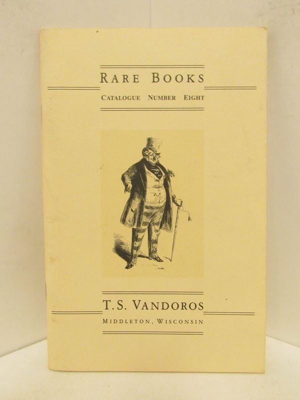 Item #48558 RARE BOOKS CATALOGUE NO. 8;. T. S. Vandoros.