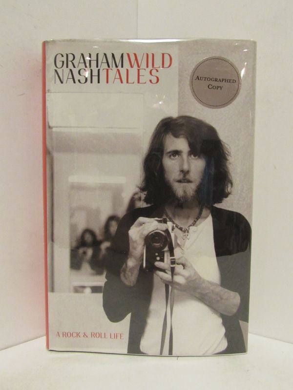 Item #48620 WILD TALES; A Rock & Roll Life. Graham Nash.