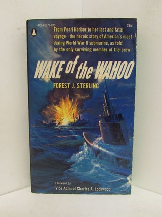 Item #48729 WAKE OF THE WAHOOO;. Forest J. Sterling