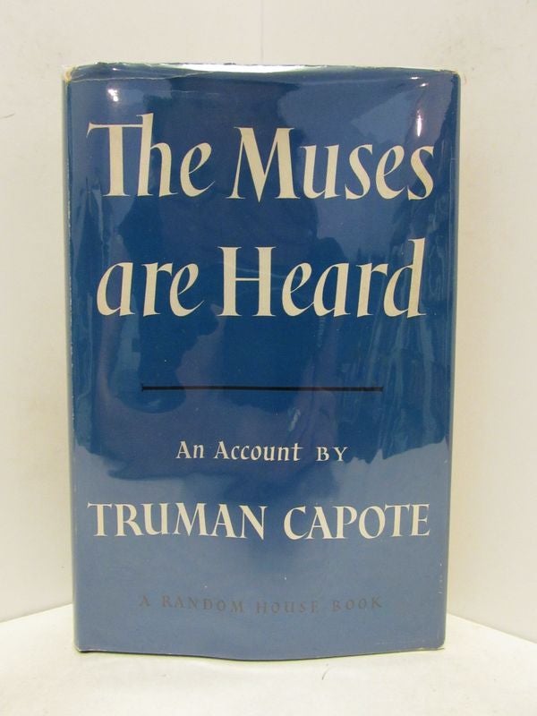 Item #48842 MUSES (THE) ARE HEARD;. Truman Capote.