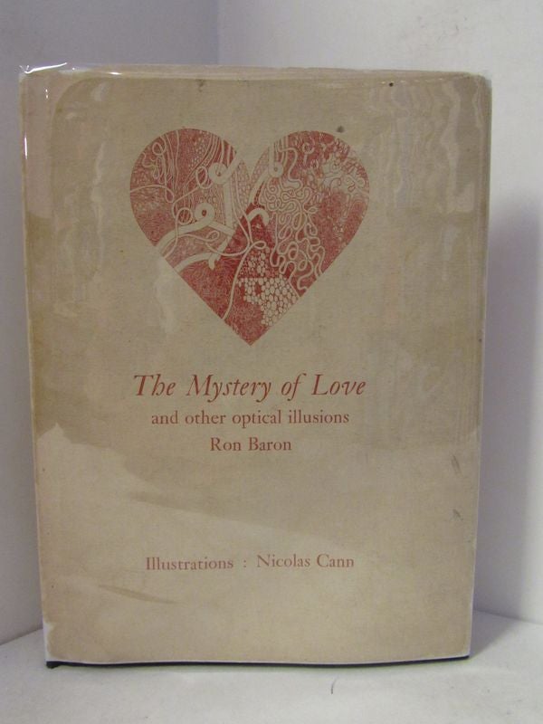 Item #48922 MYSTERY (THE) OF LOVE AND OTHER OPTICAL ILLUSIONS;. Ron Baron.