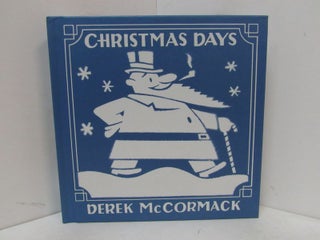 Item #49066 CHRISTMAS DAYS;. Derek McCormack