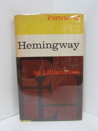 Item #49113 PORTRAIT OF HEMINGWAY;. Lillian Ross